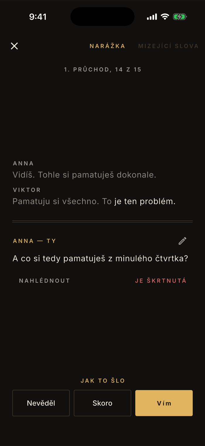 Dril po odkrytí: text repliky, tužka pro opravu, odkaz Nahlédnout a Je škrtnutá, pod tím hodnocení Nevěděl, Skoro a Vím.